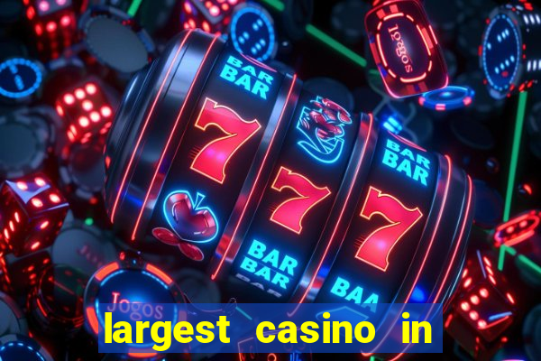 largest casino in united states