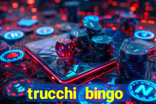 trucchi bingo william hill