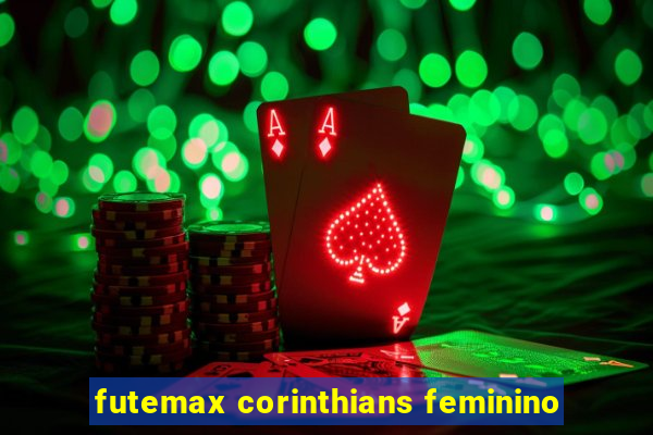 futemax corinthians feminino