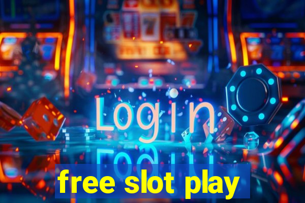 free slot play