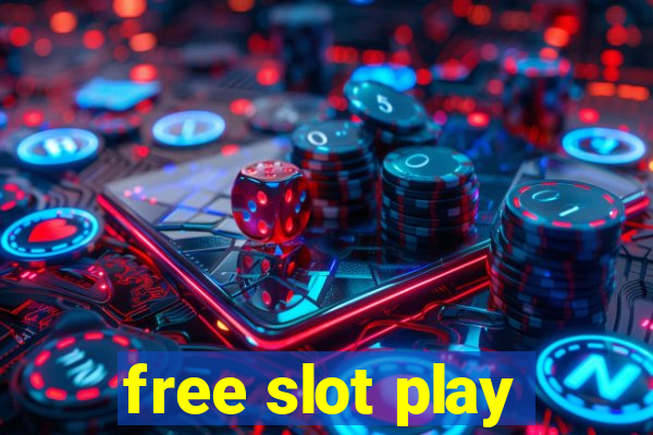 free slot play