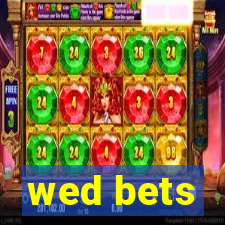 wed bets