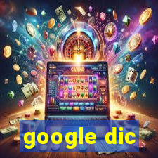 google dic