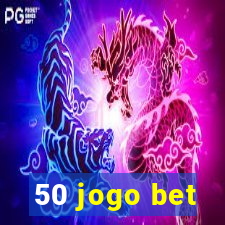 50 jogo bet