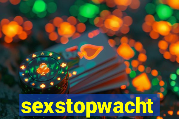 sexstopwacht