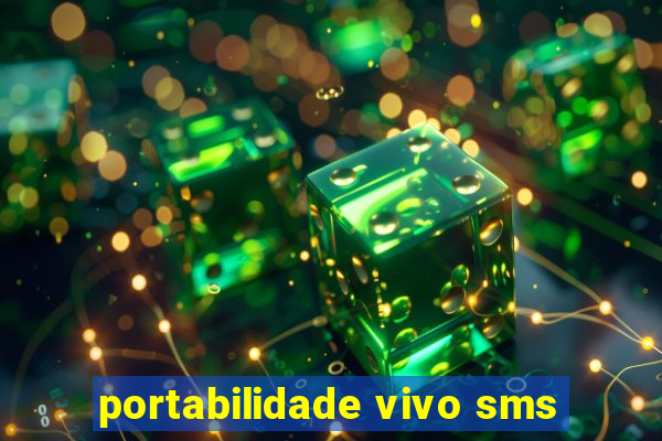 portabilidade vivo sms