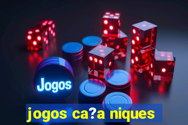 jogos ca?a niques