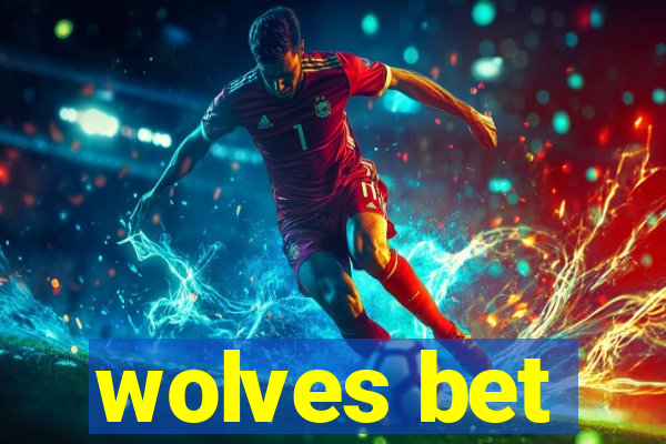 wolves bet