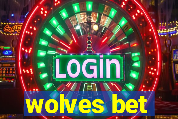 wolves bet