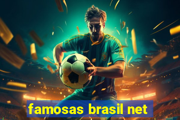 famosas brasil net