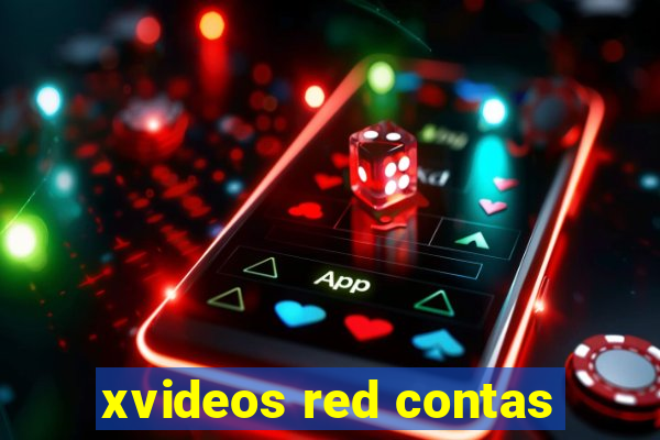 xvideos red contas