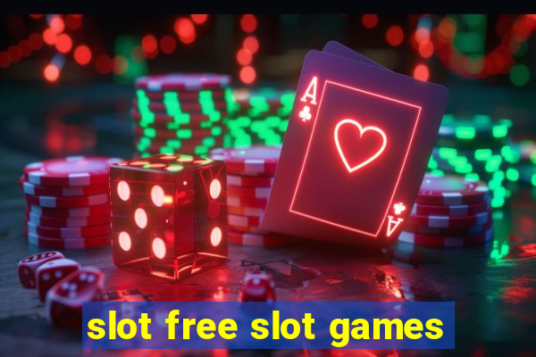 slot free slot games