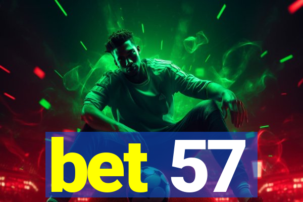 bet 57