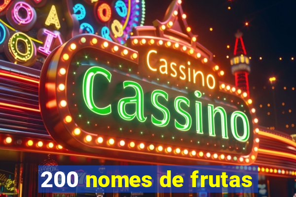 200 nomes de frutas