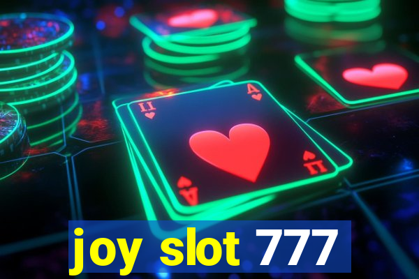 joy slot 777