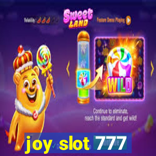 joy slot 777