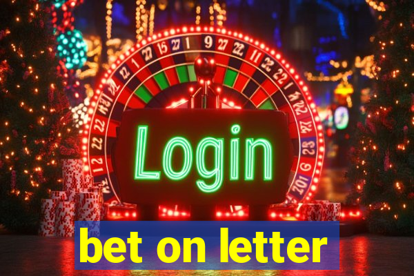 bet on letter