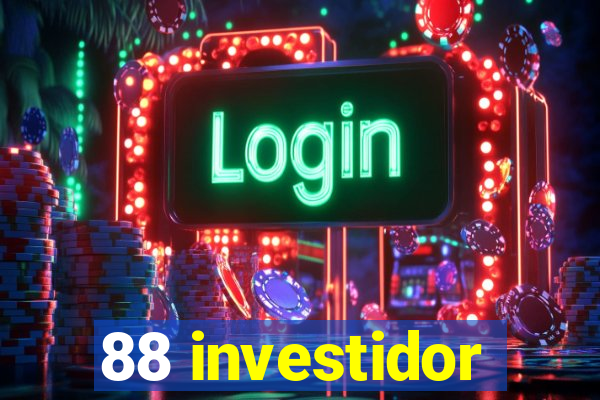 88 investidor