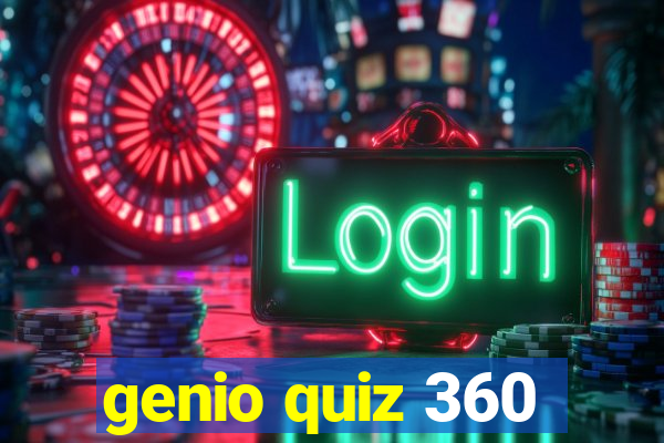 genio quiz 360