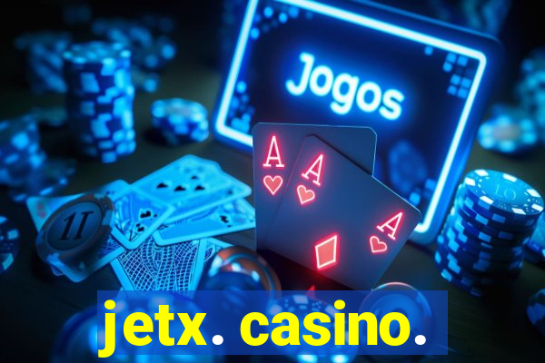 jetx. casino.