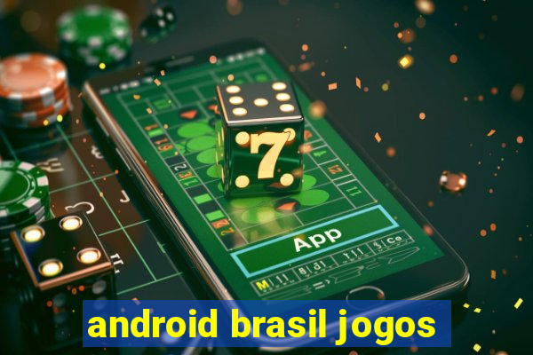 android brasil jogos