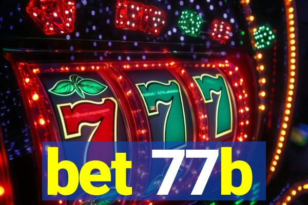 bet 77b