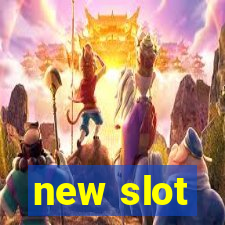 new slot