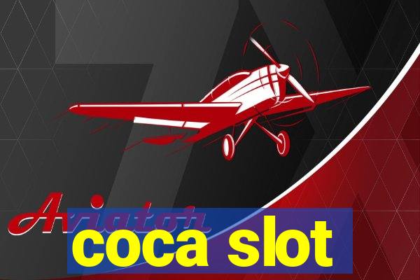 coca slot