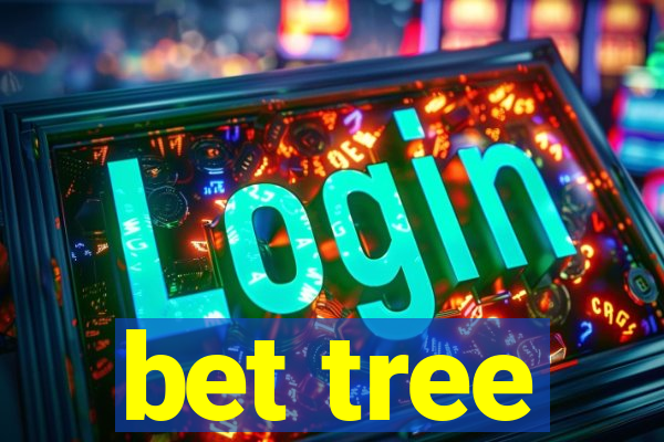 bet tree