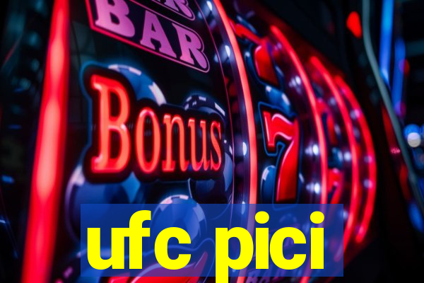 ufc pici