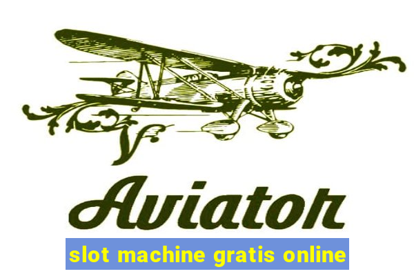 slot machine gratis online