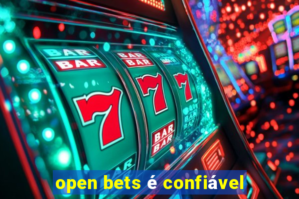 open bets é confiável