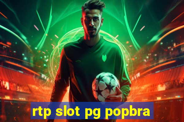 rtp slot pg popbra