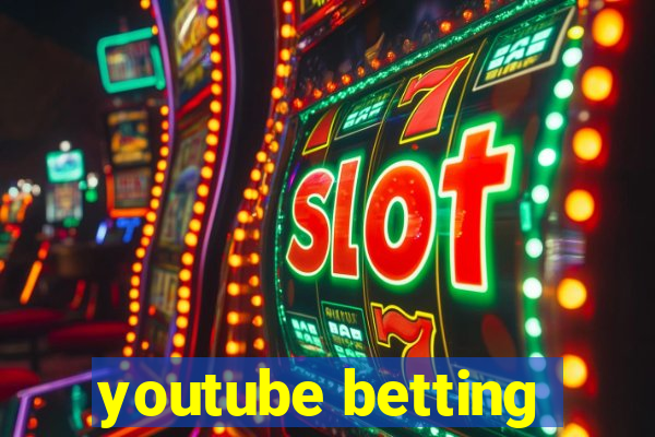 youtube betting