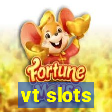 vt slots