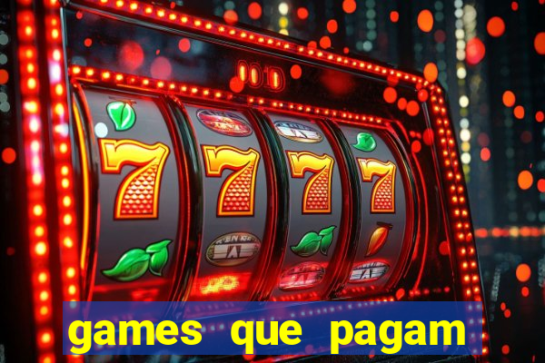 games que pagam para jogar