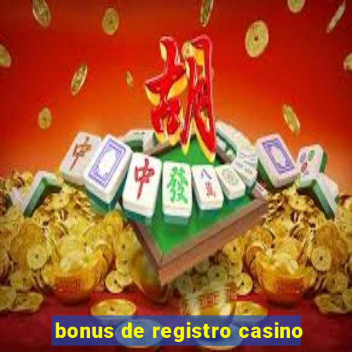 bonus de registro casino