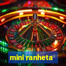 mini ranheta