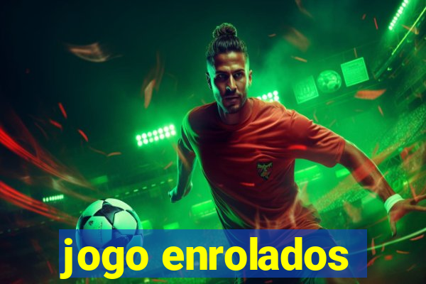 jogo enrolados