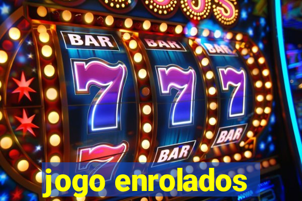 jogo enrolados