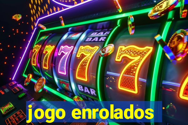 jogo enrolados