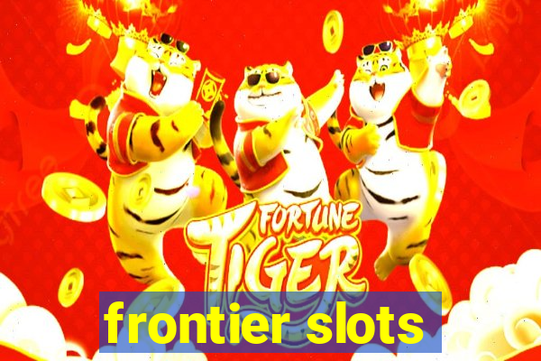 frontier slots