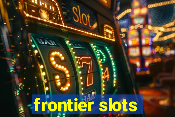 frontier slots