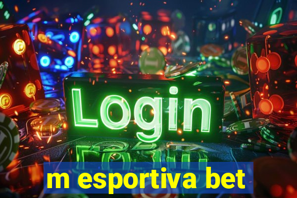 m esportiva bet