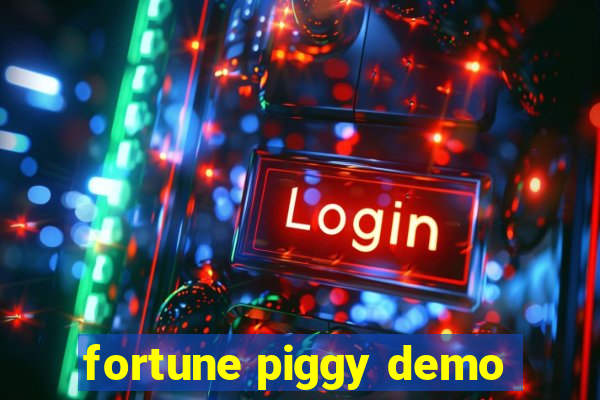 fortune piggy demo