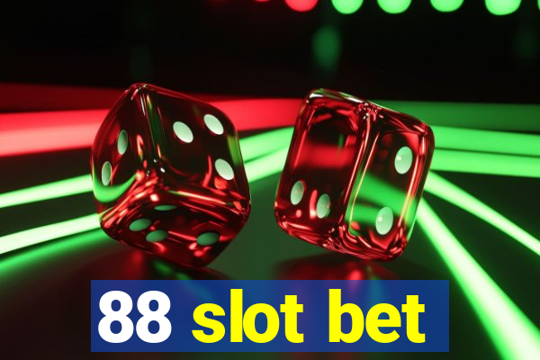 88 slot bet