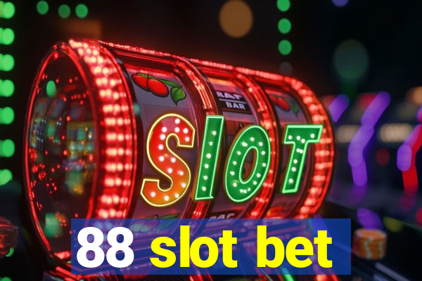 88 slot bet