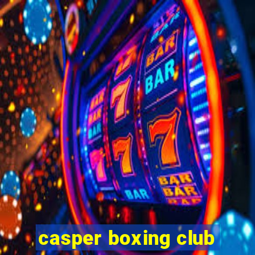 casper boxing club