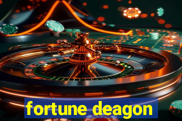 fortune deagon