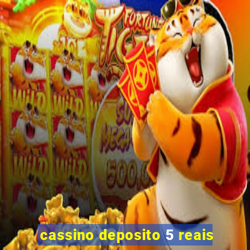 cassino deposito 5 reais